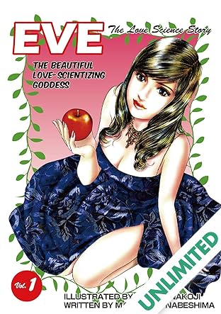 EVE:THE BEAUTIFUL LOVE-SCIENTIZING GODDESS Vol. 1